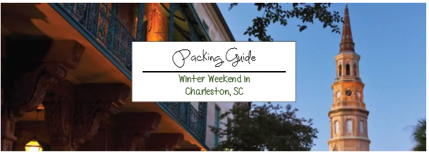 Packing Guide to Winter in Charleston